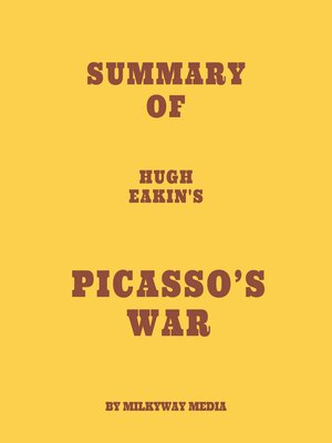 cover image of Summary of Hugh Eakin's Picasso's War